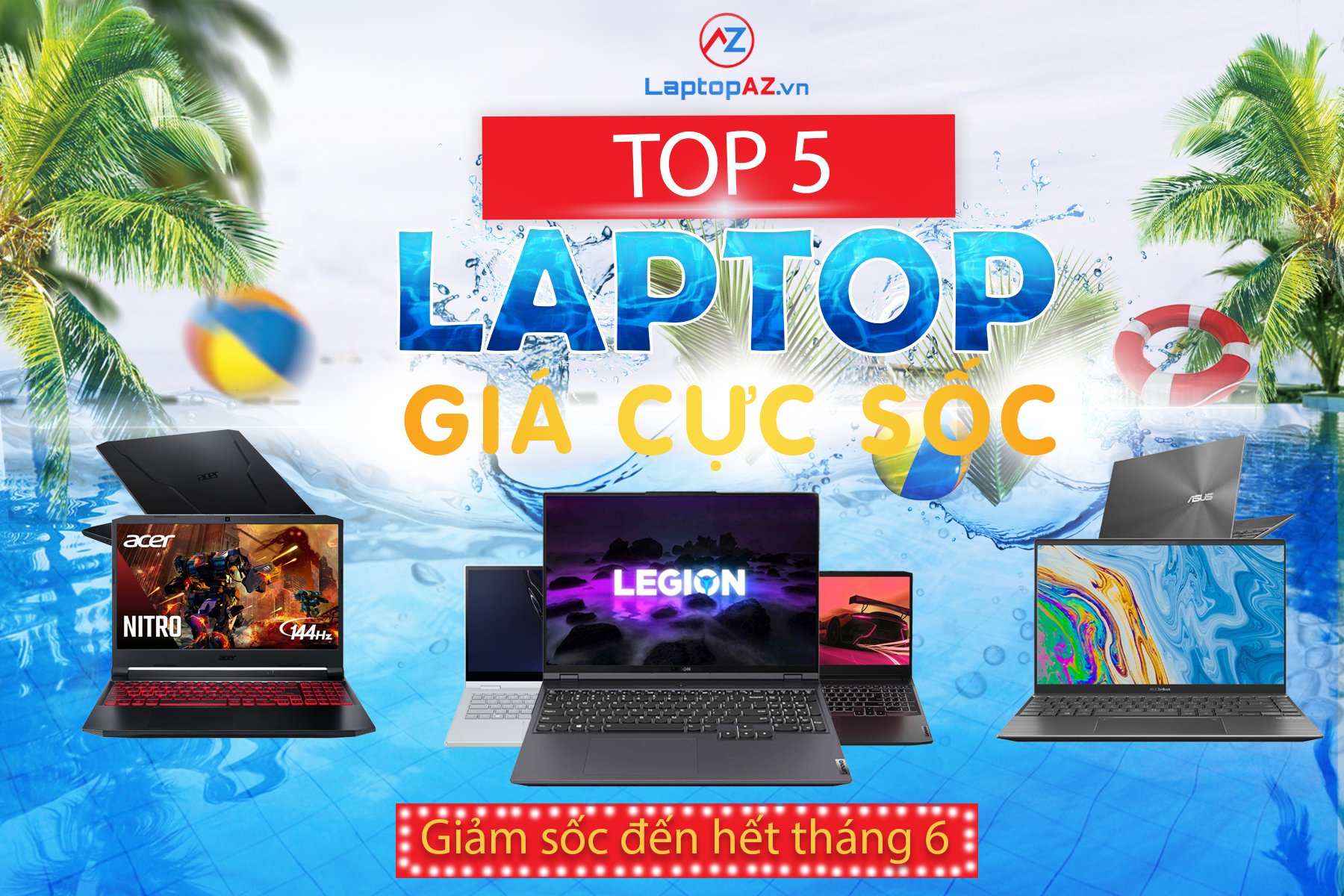 TOP 5 Laptop Sale cực sốc duy nhất trong tháng 6