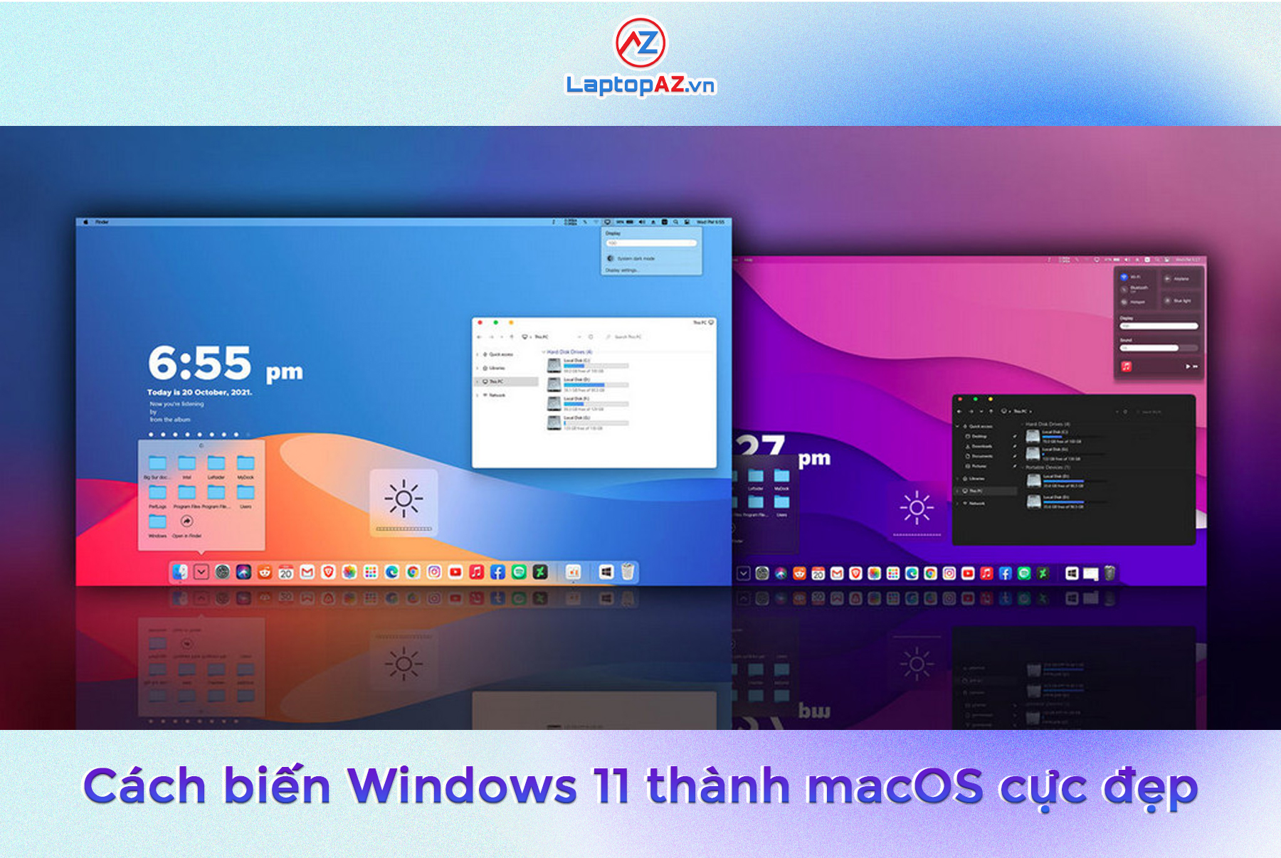 Cách biến Windows 11 thành macOS cực đẹp!