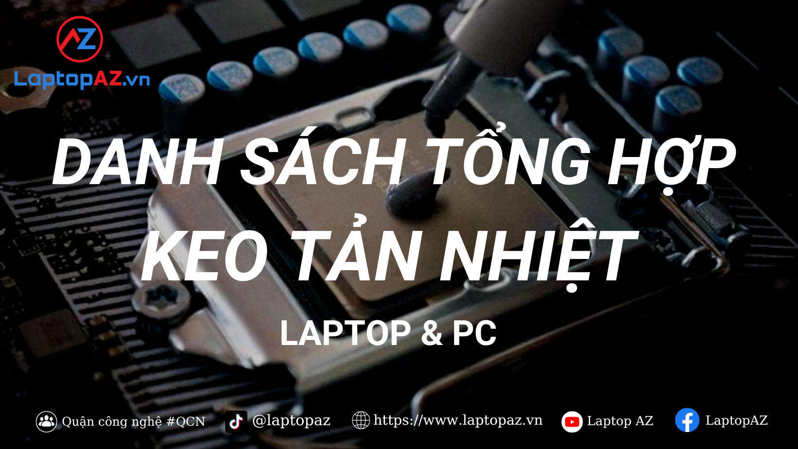 DANH SÁCH TỔNG HỢP CÁC LOẠI KEO TẢN NHIỆT