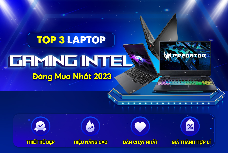TOP 3 Laptop Gaming Intel Đáng Mua Nhất 2023