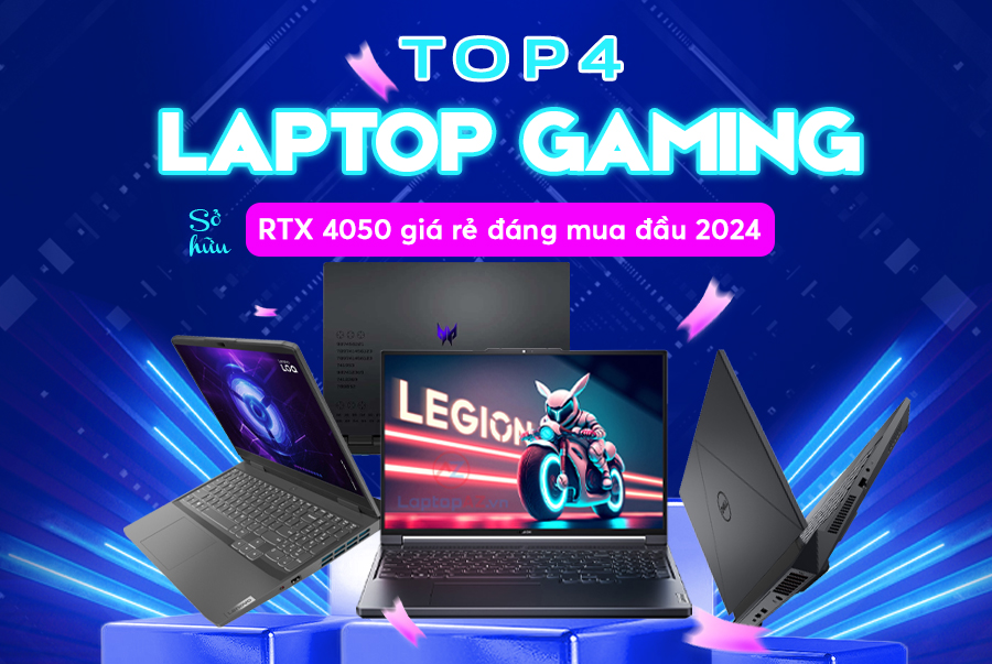 Top 04 Laptop Gaming Sở Hữu RTX4050 Giá Rẻ Đáng Mua Đầu Năm 2024
