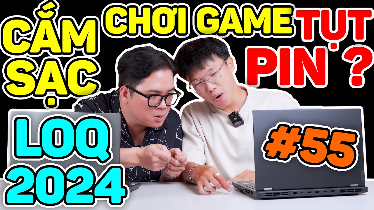 Lenovo LOQ 2024 cắm sạc Chơi game bị TỤT PIN, Lỗi hay Tính Năng ?